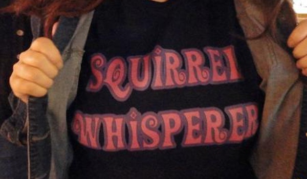Squirrel Whisperer T-Shirt Photo