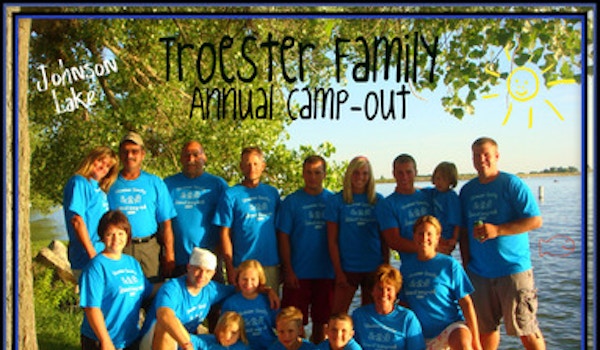Troester Family Annual Camp Out Johnson Lake T-Shirt Photo